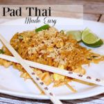 Pad Thai Made Easy
