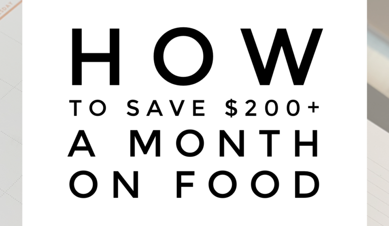 How to save $200 a month on food.