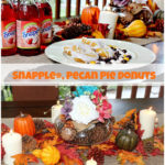 Snapple®, Pecan Pie Donuts and DIY Fall set up