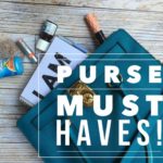 My Purse Must Haves! Your purse could be a life saver.