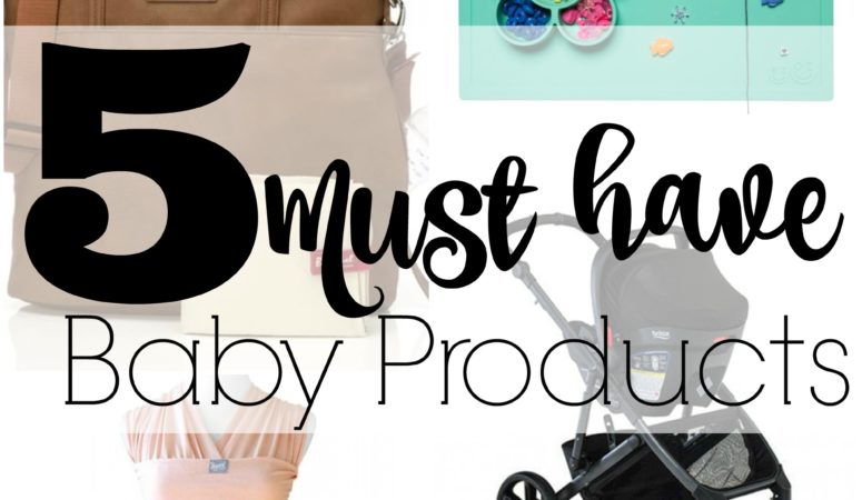 5 Must have products for new parents. Number 3 is my favorite…