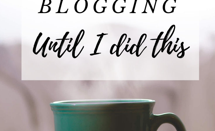 I almost quit blogging until I did this.